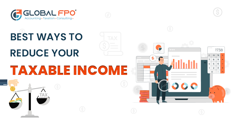 Best Ways to Reduce Your Taxable Income